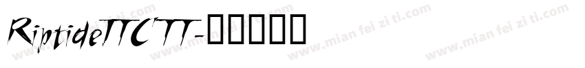 RiptideITC TT字体转换